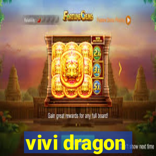 vivi dragon